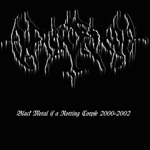 Black Tribe : Black Metal Is a Rotting Corpse 2000-2002
